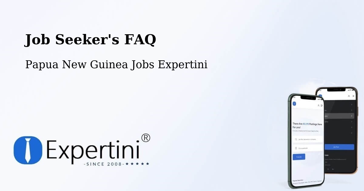 Job Seeker FAQ – Samarai - Papua New Guinea Jobs Expertini