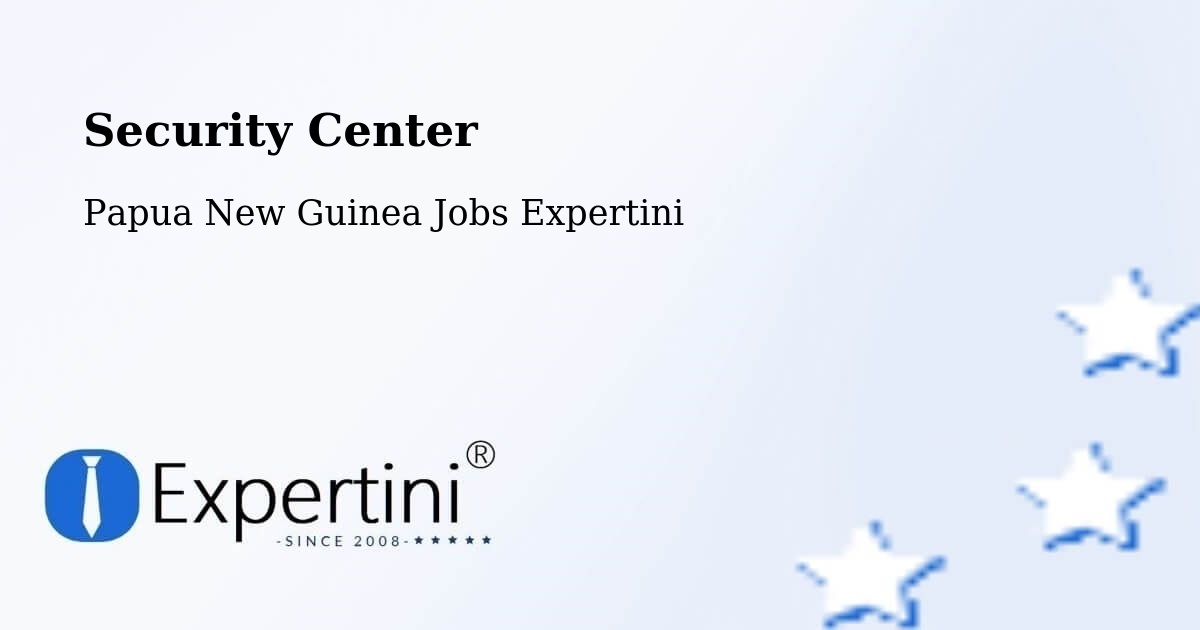 Security & Compliance – Samarai - Papua New Guinea Jobs Expertini